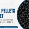 Black Pellets Market Accelerates as Industries Shift Toward Low-Carbon Energy Solutions Black Pellets Market Accelerates as Industries Shift Toward Low-Carbon Energy Solutions